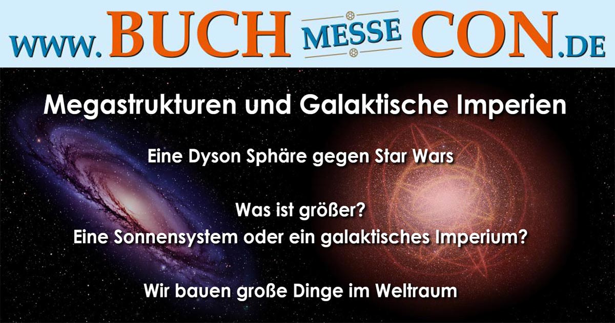 Megastrukturen und Galaktische Imperien beim BuCon 2023